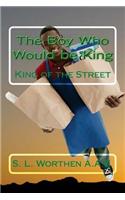 The Boy Who Would be King