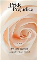 Pride and Prejudice, a play