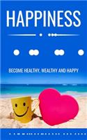 Happiness and You