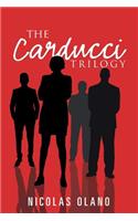 The Carducci Trilogy