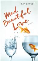 Mad Beautiful Love