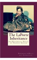 LaPorte Inheritance: An Historical Novel of French Azilum
