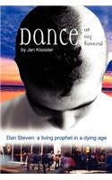 Dance at My Funeral - Dan Steven