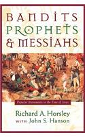 Bandits, Prophets, and Messiahs