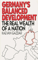 Germany's Balanced Development: The Real Wealth of a Nation