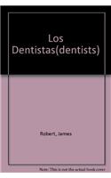 Los Dentistas(dentists)