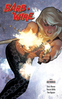 Barb Wire, Book 2: Hotwired