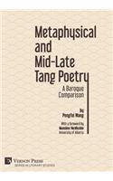 Metaphysical and Mid-Late Tang Poetry: A Baroque Comparison