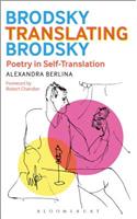 Brodsky Translating Brodsky: Poetry in Self-Translation