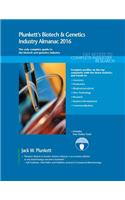 Plunkett's Biotech & Genetics Industry Almanac 2016: Biotech & Genetics Industry Market Research, Statistics, Trends & Leading Companies(Plunkett's Industry Almanacs)