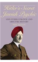 Hitler's Secret Jewish Psychic
