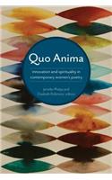 Quo Anima: Spirituality and Innovation in Contemporary Women's Poetry