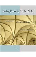 String Crossing for the Cello, Book Two: The Art of Balance