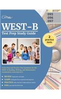 WEST-B Test Prep Study Guide
