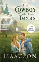 Cowboy Who Loved Texas