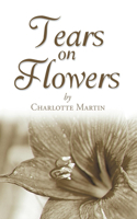 Tears on Flowers