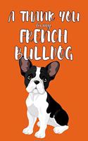 A Thank You To My French Bulldog