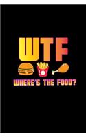 Wtf Where's The Food?: Hangman Puzzles Mini Game Clever Kids 110 Lined Pages 6 X 9 In 15.24 X 22.86 Cm Single Player Funny Great Gift