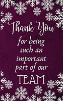 Thank you for being such an important part of our team