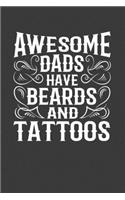 Awesome Dads Have Beards And Tattoos