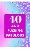 40 and Fucking Fabulous