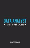 Data Analyst I Get Shit Done Notebook