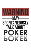 Warning May Spontaneously Talk About POKER Notebook POKER Lovers OBSESSION Notebook A beautiful