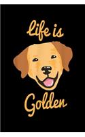 Life Is Golden