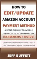How To Edit/Update Amazon Account Payment Method (Credit Card Information) Using Amazon Shopping App