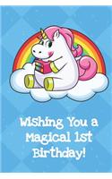 Wishing You A Magical 1st Birthday: Crude Humor Unicorn Happy Birthday Notebook and Journal for Writing with Blue Diamonds and Stars on the Cover Design