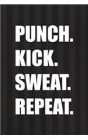 Punch. Kick. Sweat. Repeat.