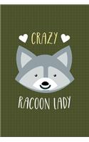 Crazy Racoon Lady