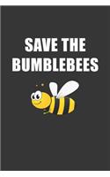 Save The Bumblebees Notebook: Lined Journal, 120 Pages, 6 x 9, Affordable Gift Journal Matte Finish