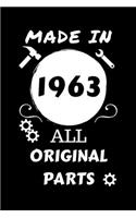 Made In 1963 All Original Parts: Perfect Gag Gift - Blank Lined Notebook Journal - 100 Pages 6" x 9" Format - Office Humour and Banter - Girls night Out - Birthday- Hen Stag Do - An