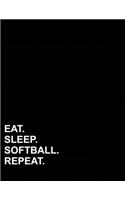 Eat Sleep Softball Repeat: Composition Notebook: Wide Ruled Composition Notebook Blank, Journal Blank Lined, Ruled Paper Pad, 8.5" x 11", 200 pages(12 Composition Notebook: Wide Ruled)