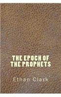 Epoch of the Prophets