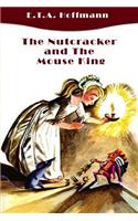 The Nutcracker and The Mouse King (Illustrated)