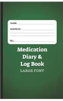Medication Diary & Log Book - Large Font