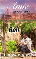 Ben: An Amie Backstory(2 Amie Backstories)