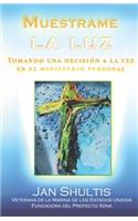 Muéstrame la luz