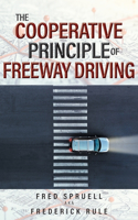 Cooperative Principle of Freeway Driving