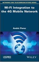 Wi-Fi Integration to the 4G Mobile Network