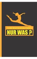 Es Gibt Wichtigeres ALS Turnen: Nur Was?: Notizbuch, Journal & Tagebuch F