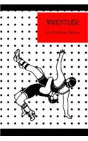 Wrestler Dot Grid Bullet Planner: A Journal for Tracking Your Habits, Goals, Activities, and Tasks