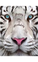 Happy 24th Birthday: Better Than a Birthday Card! Beautiful White Tiger Designed Birthday Book with 105 Lined Pages That Can Be Used as a Journal or Notebook