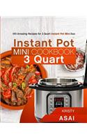 Instant Pot Mini Cookbook 3 Quart