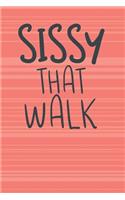 Sissy That Walk: 150 Page Premium Living Coral Colored Soft Cover Weekly Planner.