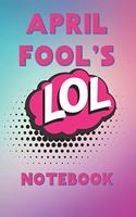 April Fool's Notebook