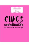 2019-2020 Diary Chaos Coordinator: 8x10 Day to a Page Academic Year Diary, Note, to Do List & Priorities on Each Page. Pink Cover Design