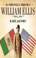 Strange Career of William Ellis Lib/E